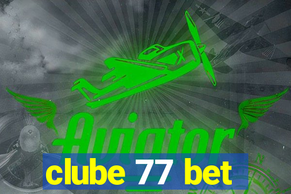 clube 77 bet