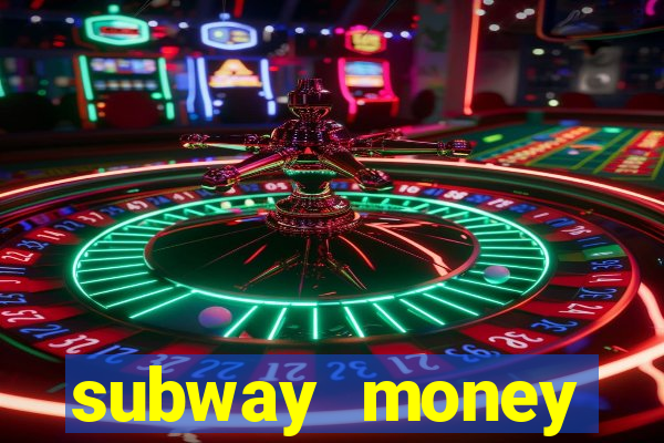 subway money deposito 1 real