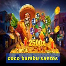 coco bambu santos