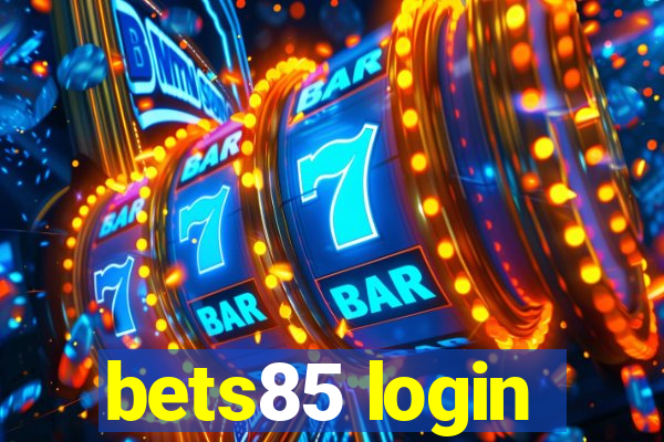 bets85 login