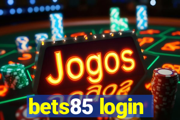 bets85 login