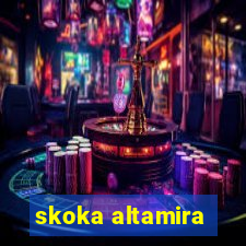 skoka altamira