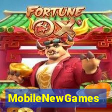 MobileNewGames