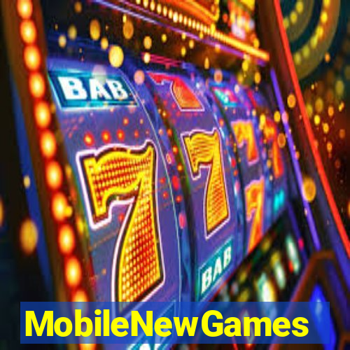 MobileNewGames