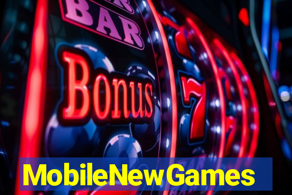 MobileNewGames