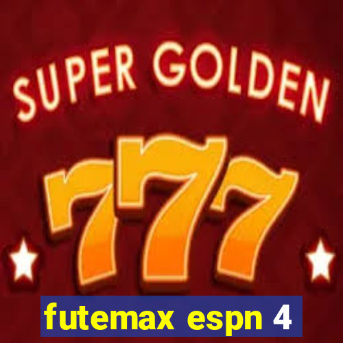 futemax espn 4