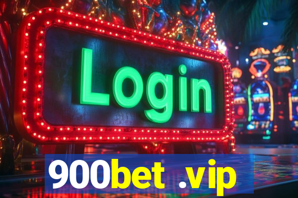 900bet .vip