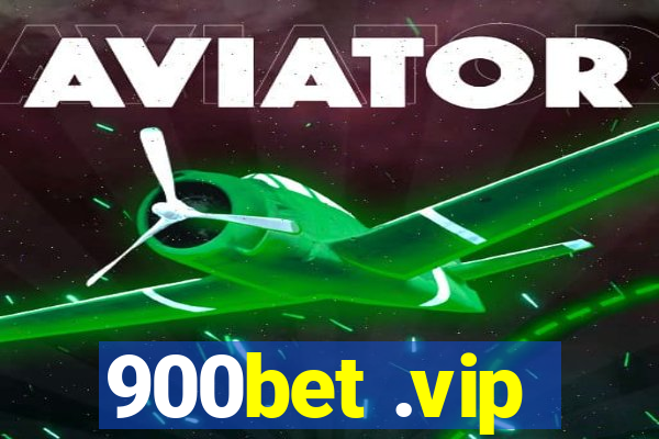 900bet .vip