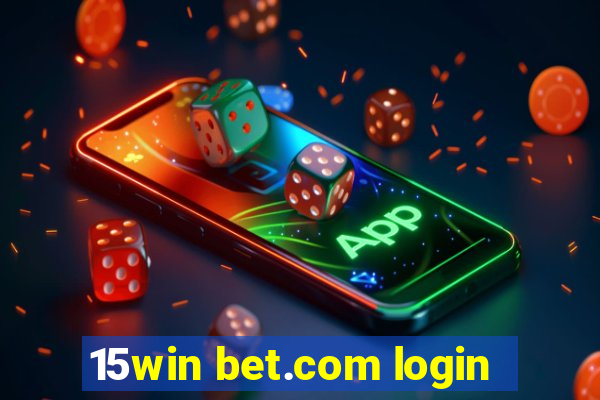 15win bet.com login