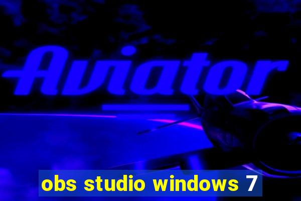 obs studio windows 7