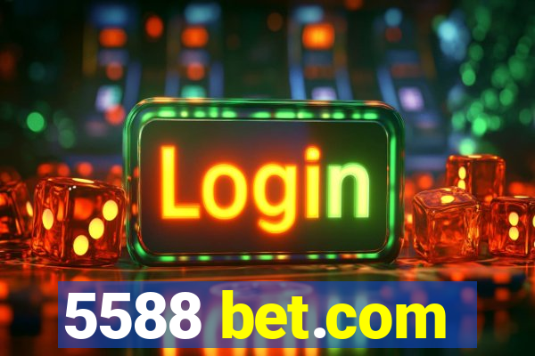 5588 bet.com