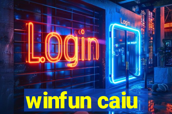 winfun caiu