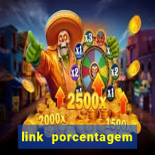 link porcentagem slots pp