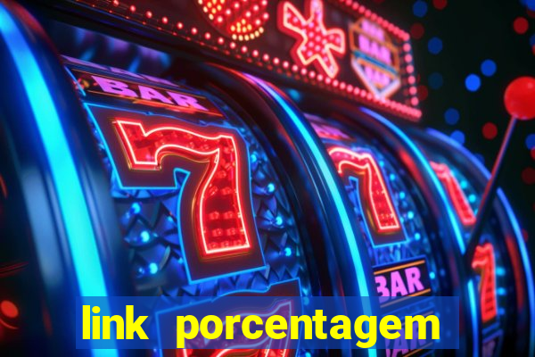 link porcentagem slots pp