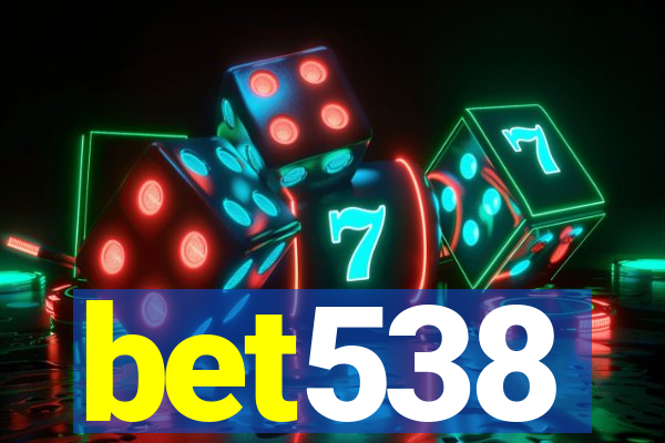 bet538