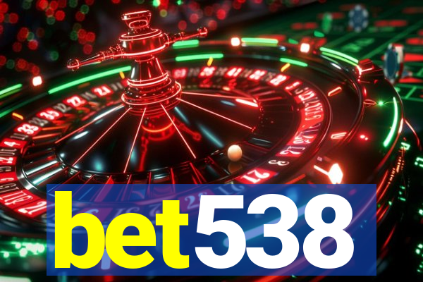 bet538