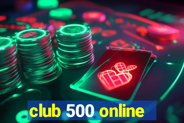 club 500 online