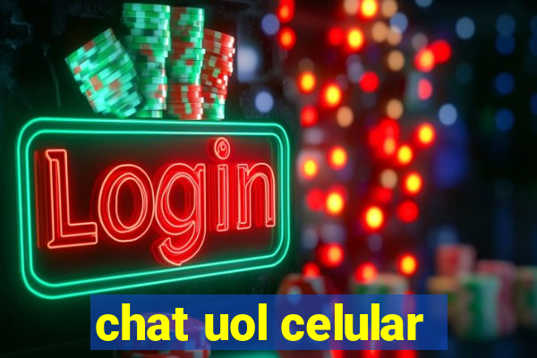 chat uol celular