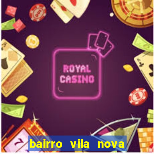 bairro vila nova campo grande rj