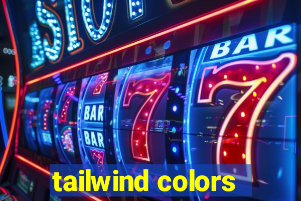 tailwind colors