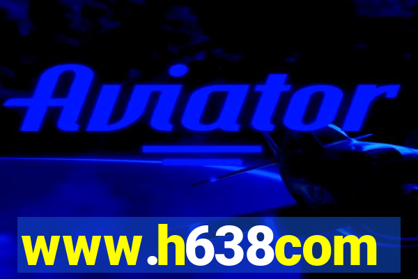 www.h638com