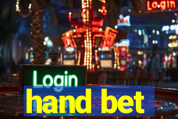 hand bet