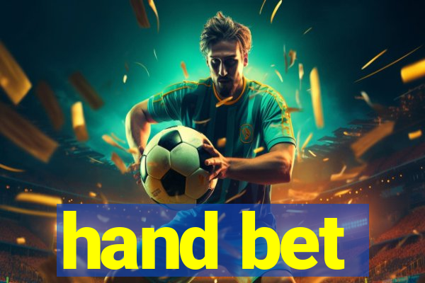 hand bet