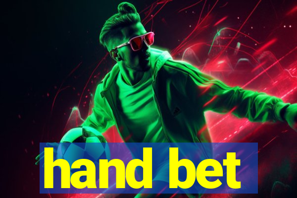 hand bet