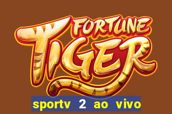 sportv 2 ao vivo mega canais