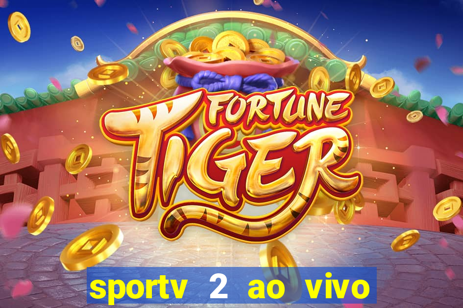 sportv 2 ao vivo mega canais