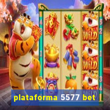 plataforma 5577 bet