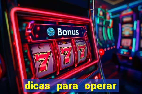 dicas para operar na iq option