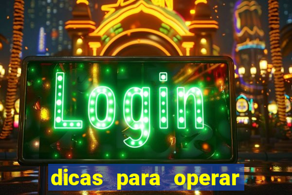 dicas para operar na iq option