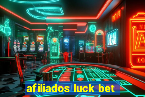 afiliados luck bet