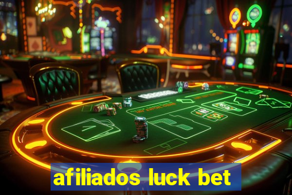 afiliados luck bet