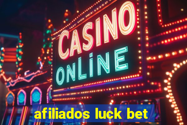 afiliados luck bet