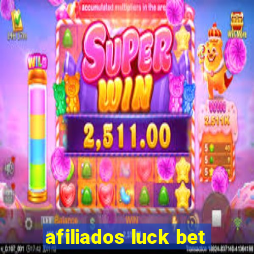 afiliados luck bet