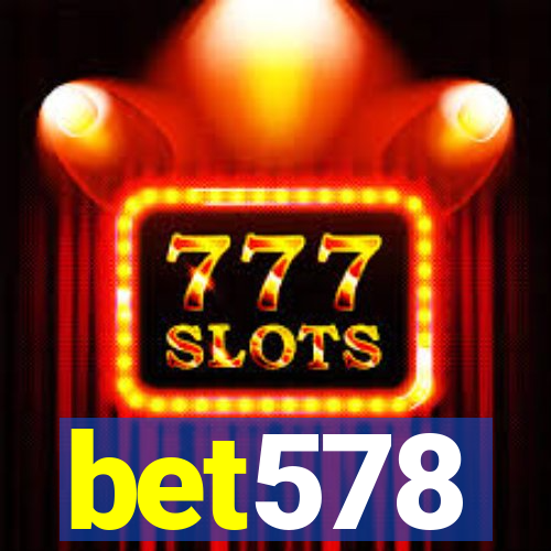 bet578