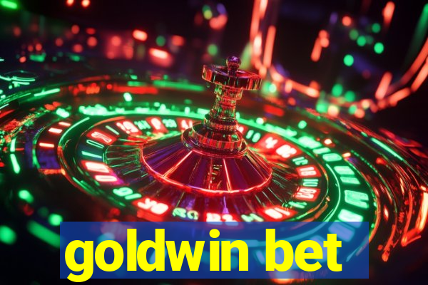 goldwin bet