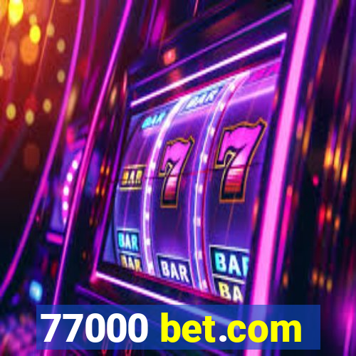 77000 bet.com