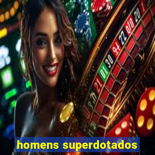 homens superdotados