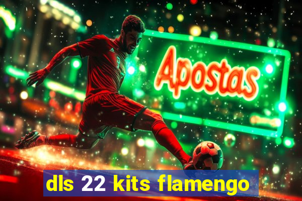 dls 22 kits flamengo