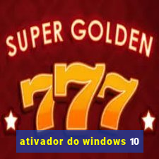 ativador do windows 10