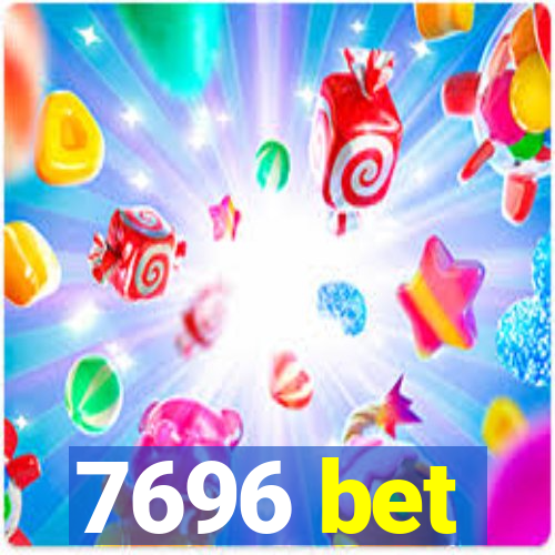 7696 bet