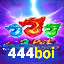 444boi