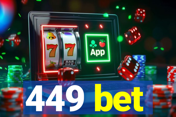 449 bet