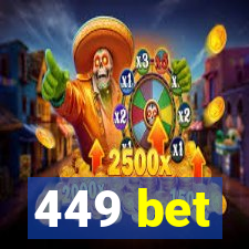 449 bet