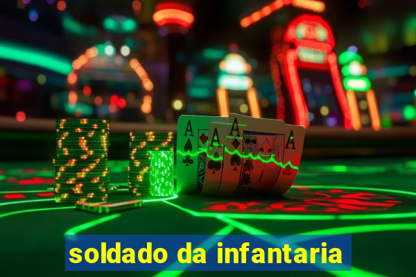 soldado da infantaria