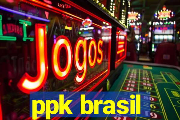 ppk brasil