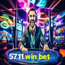 5711 win bet